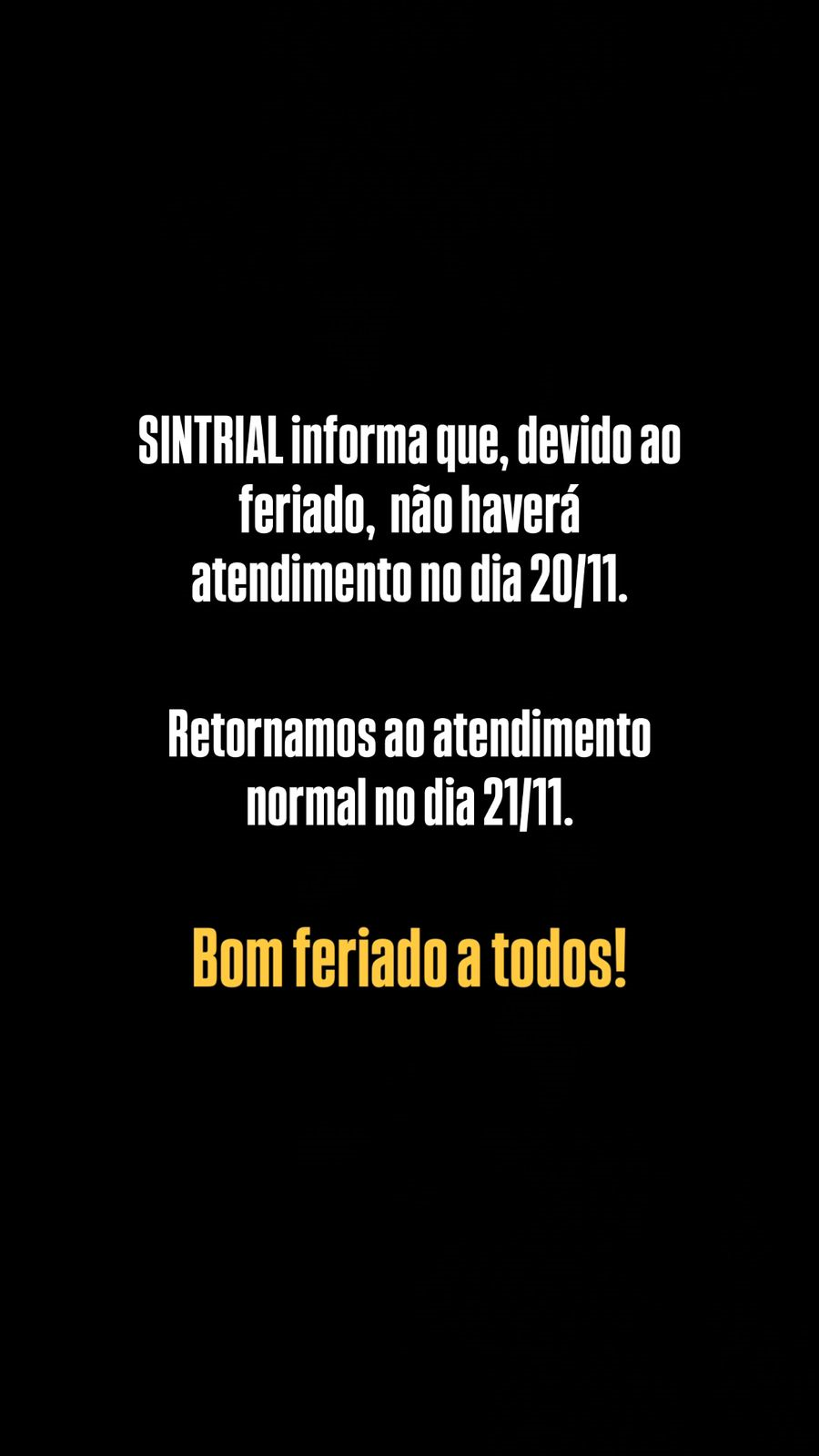 NÃO HAVERÁ ATENDIMENTO NO SINDICATO NO DIA 20/11, FERIADO NACIONAL